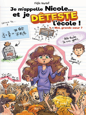 cover image of Je m'appelle Nicole... et je DÉTESTE l'école !, Tome 4